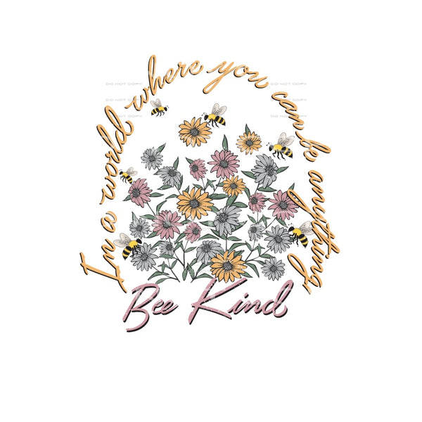 Be Kind #4777 Sublimation transfers - Heat Transfer Graphic