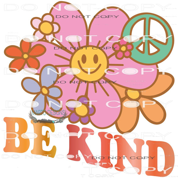 Be Kind #7762 Sublimation transfer - Heat Transfer Graphic