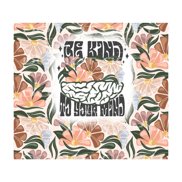 Be kind to your mind # 888 - Heat Transfer Graphic Tee -