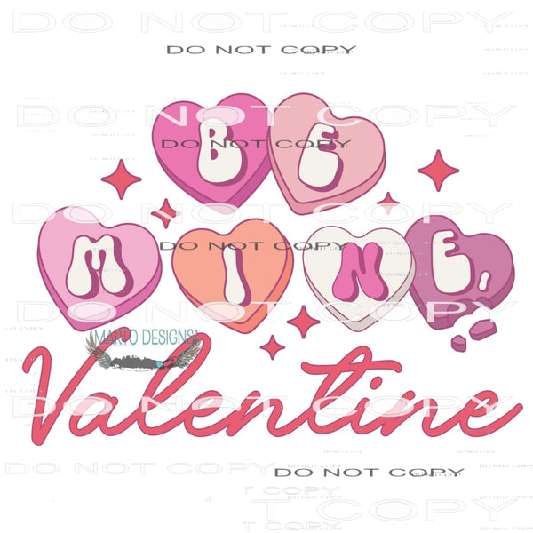 Be Mine #11263 Sublimation transfer - Heat Transfer Graphic