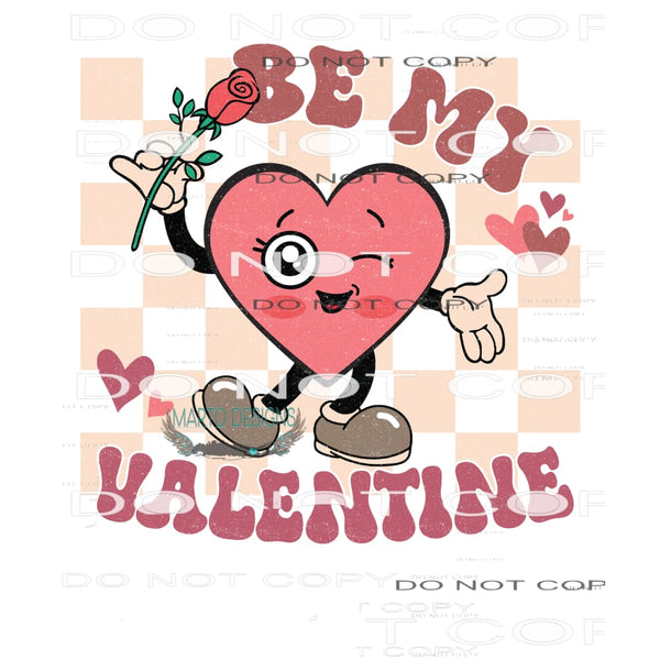 Valentine Iron On Transfers - Be Mine Valentine Sublimation and