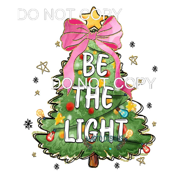 Be The Light #102 MCKINZE Sublimation transfers - Heat