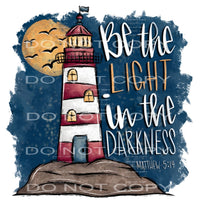 Be the light in darkness # 769 Sublimation transfers - Heat