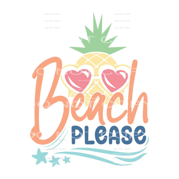 Beach Please # 239 Sublimation transfers - Heat Transfer