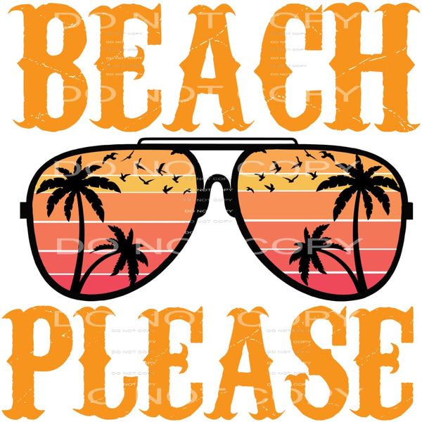 Beach Please #5251 Sublimation transfers - Heat Transfer