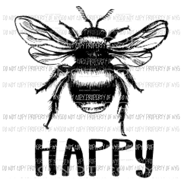 Bee Happy 2 Sublimation transfers Heat Transfer