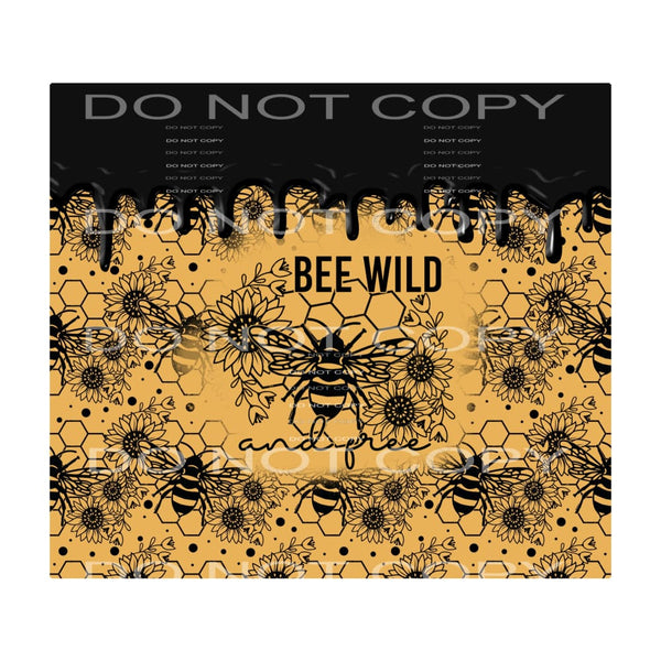 Bee wild and free # 876 - Heat Transfer Graphic Tee -