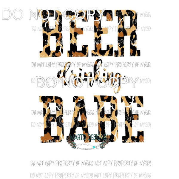 Beer Drinking Babe # 3 Sublimation transfers Heat Transfer