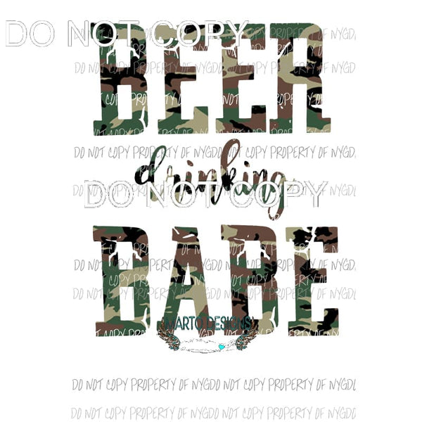Beer Drinking Babe Camo # 1 Sublimation transfers Heat Transfer