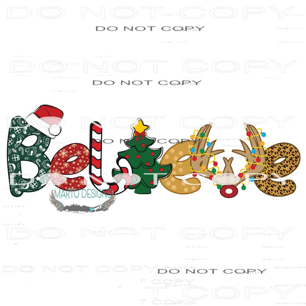 Believe #7133 Sublimation transfers - Heat Transfer Graphic
