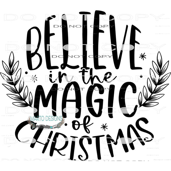 Believe In The Magic Of Christmas #7959 Sublimation