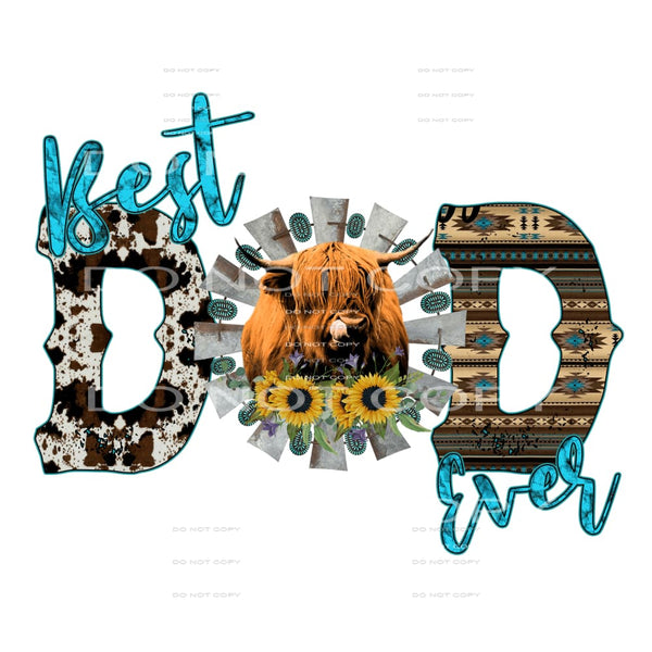 Best dad ever # 625 Sublimation transfers - Heat Transfer