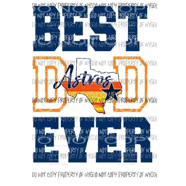 Best Dad Ever Houston Astros # 2 Sublimation transfers Heat Transfer