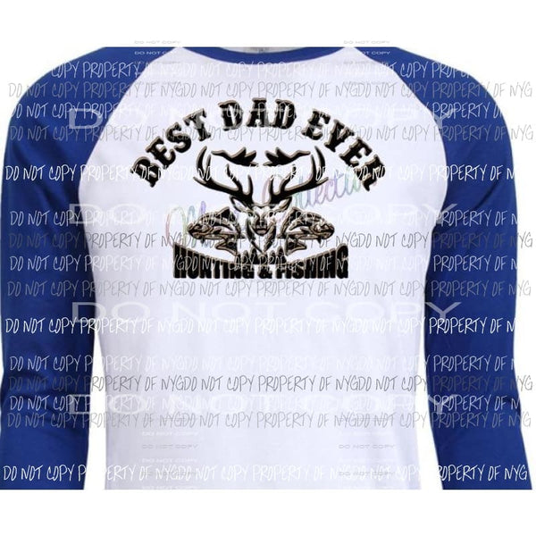 Best Dad ever hunting and fishing sublimation transfer Heat Transfer