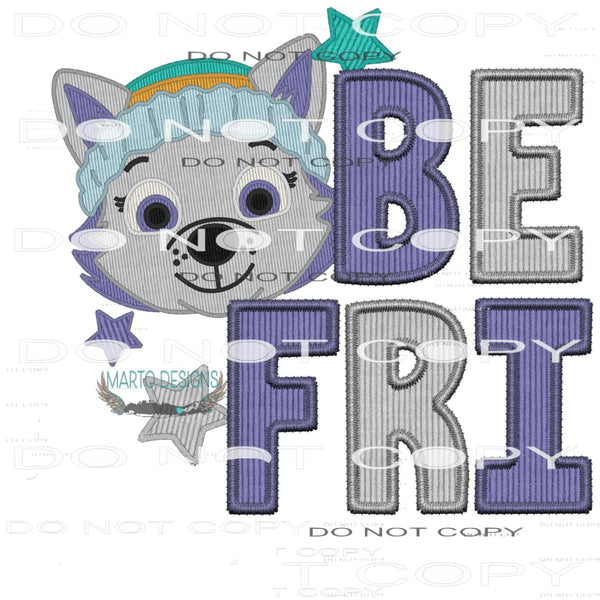 Best Friends #7844 Sublimation transfers - Heat Transfer