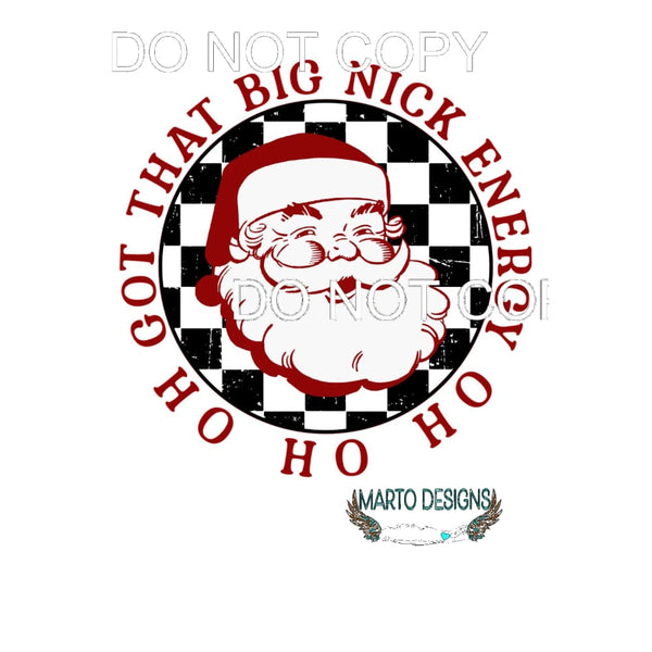 Big Nick Energy #11164 Sublimation transfers - Heat