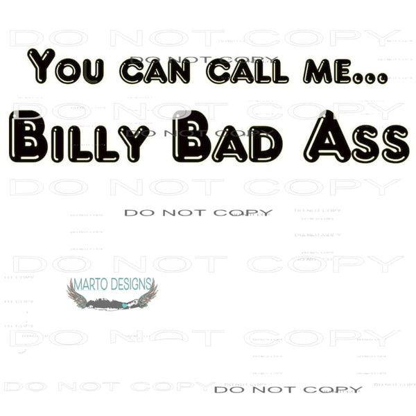 billy bad ass custom Sublimation transfers - Heat Transfer