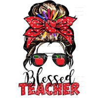 Blessed Teacher #5714 Sublimation transfers - Heat Transfer