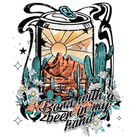 Born with a beer in my hand # 199 Sublimation transfers -