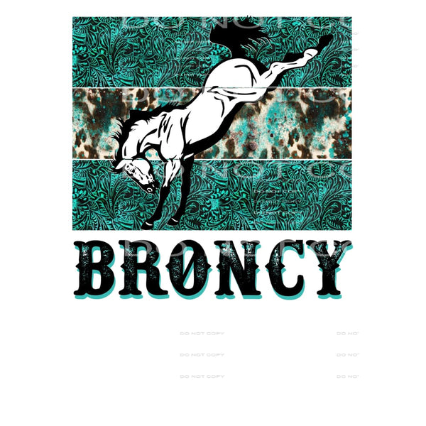 broncy # 88969 Sublimation transfers - Heat Transfer Graphic