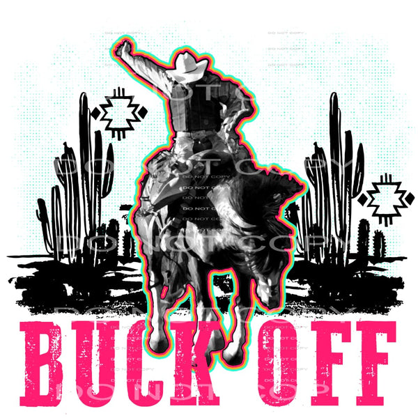 Buck off # 745 Sublimation transfers - Heat Transfer Graphic