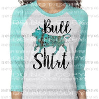 BULL SHIrT 1 sublimation transfer Heat Transfer