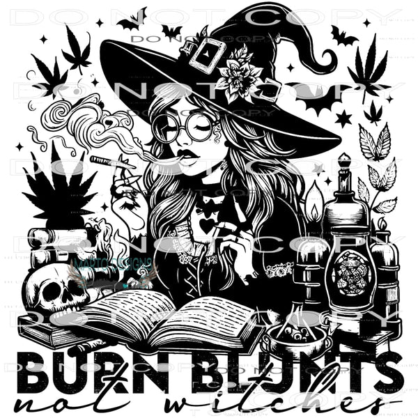Burnt Blunts Not Witches #9842 Sublimation transfers - Heat