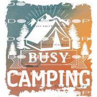 Busy Camping #11024 Sublimation transfers - Heat Transfer