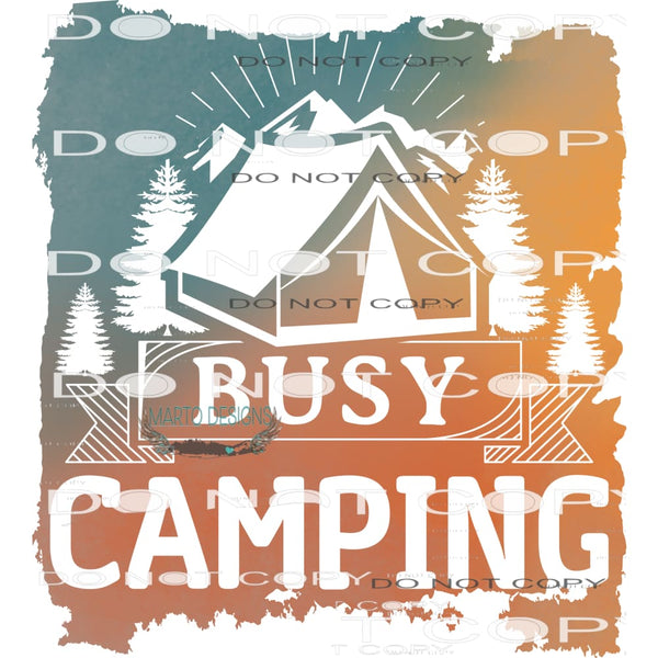 Busy Camping #11024 Sublimation transfers - Heat Transfer