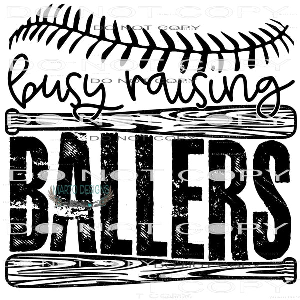 Busy Raising Ballers #10327 Sublimation transfers - Heat