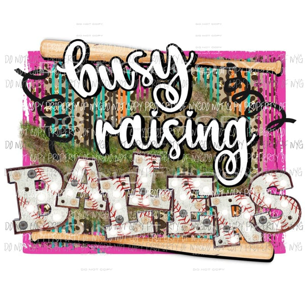 busy raising ballers baseball bat Sublimation transfers Heat Transfer
