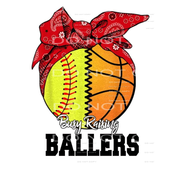 busy raising ballers softball basketball # 99220 Sublimation