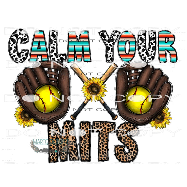 Calm Your Mits #10671 Sublimation transfers - Heat Transfer