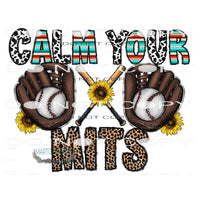 Calm Your Mits #10674 Sublimation transfers - Heat Transfer