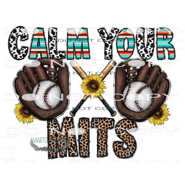 Calm Your Mits #10674 Sublimation transfers - Heat Transfer