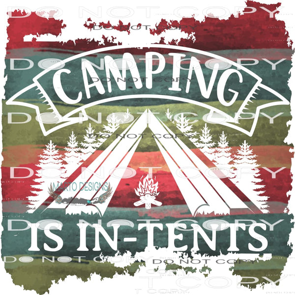 Camping Is In-tents #11012 Sublimation transfers - Heat