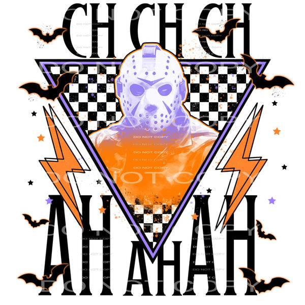Ch Ch Ch Ah Ah Ah #5884 Sublimation transfers - Heat