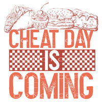 Cheat Day Is Coming #5963 Sublimation transfers - Heat