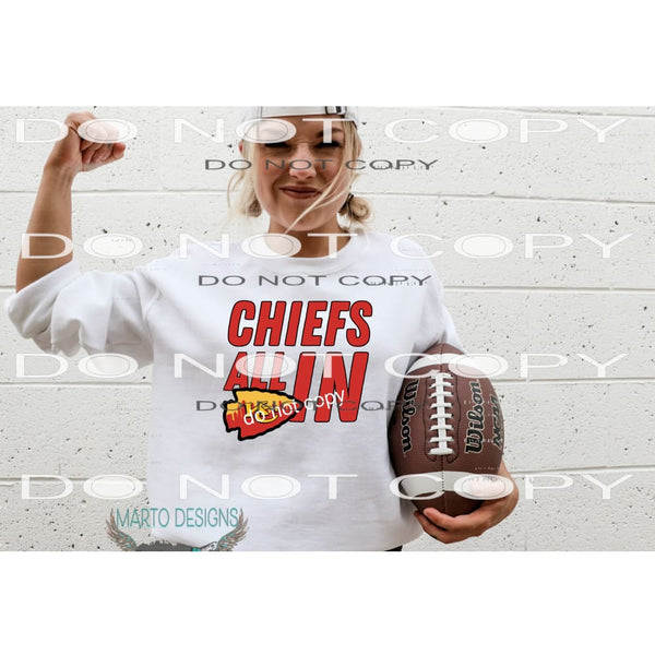 Chiefs All In Sublimation transfers - Heat Transfer Graphic