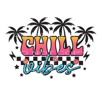 Chill Vibes #4969 Sublimation transfers - Heat Transfer