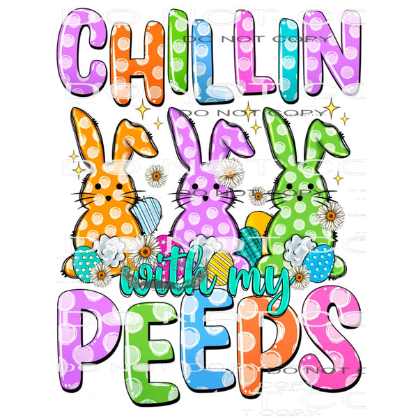 Chillin With My Peeps #8928 Sublimation transfers - Heat