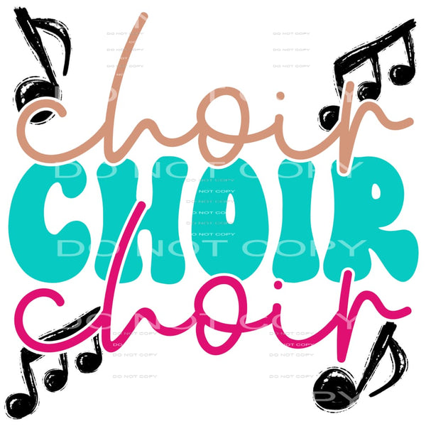Choir #5297 Sublimation transfers - Heat Transfer Graphic
