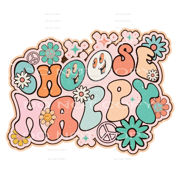 Choose happy # 1037 Sublimation transfer - Heat Transfer