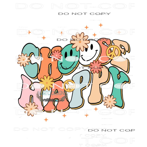 Choose Happy #11069 Sublimation transfers - Heat Transfer