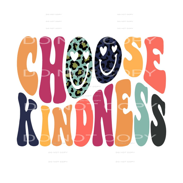 Choose Kindness #4719 Sublimation transfers - Heat Transfer