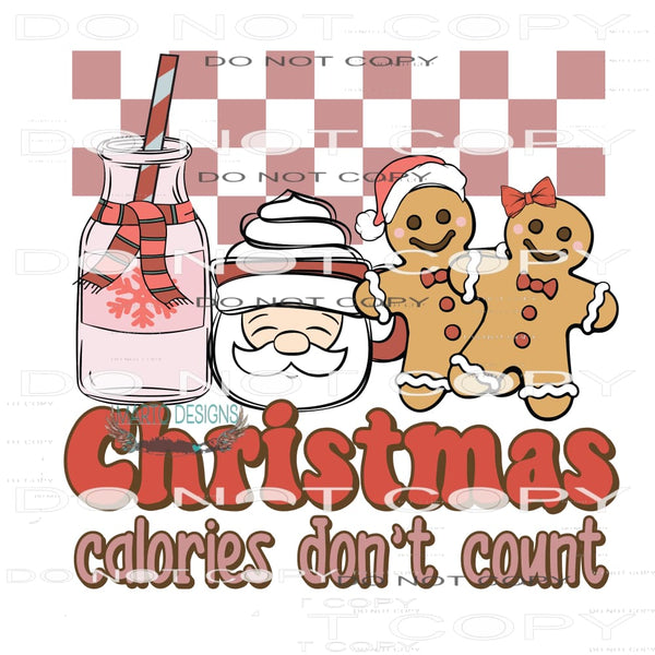 Christmas Calories Don’t Count #7135 Sublimation transfers -