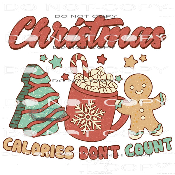 Christmas Calories Don’t Count #8199 Sublimation transfers -