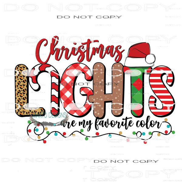 Christmas Lights Are My Favorute Color #7119 Sublimation