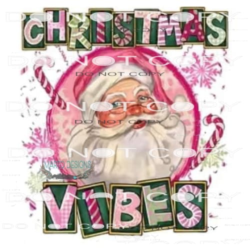 Christmas Vibes #6553 Sublimation transfers - Heat Transfer