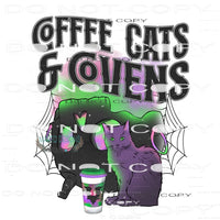 Coffee Cats And Covens #7006 Sublimation transfers - Heat
